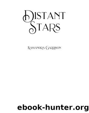Distant Stars by Kassandra Garrison