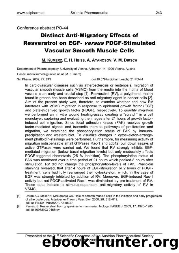 Distinct Anti-Migratory Effects of Resveratrol on EGF- versus PDGF-Stimulated Vascular Smooth Muscle Cells by M. KUMERZ & E. H. HEISS & A. ATANOSOV & V. M. DIRSCH
