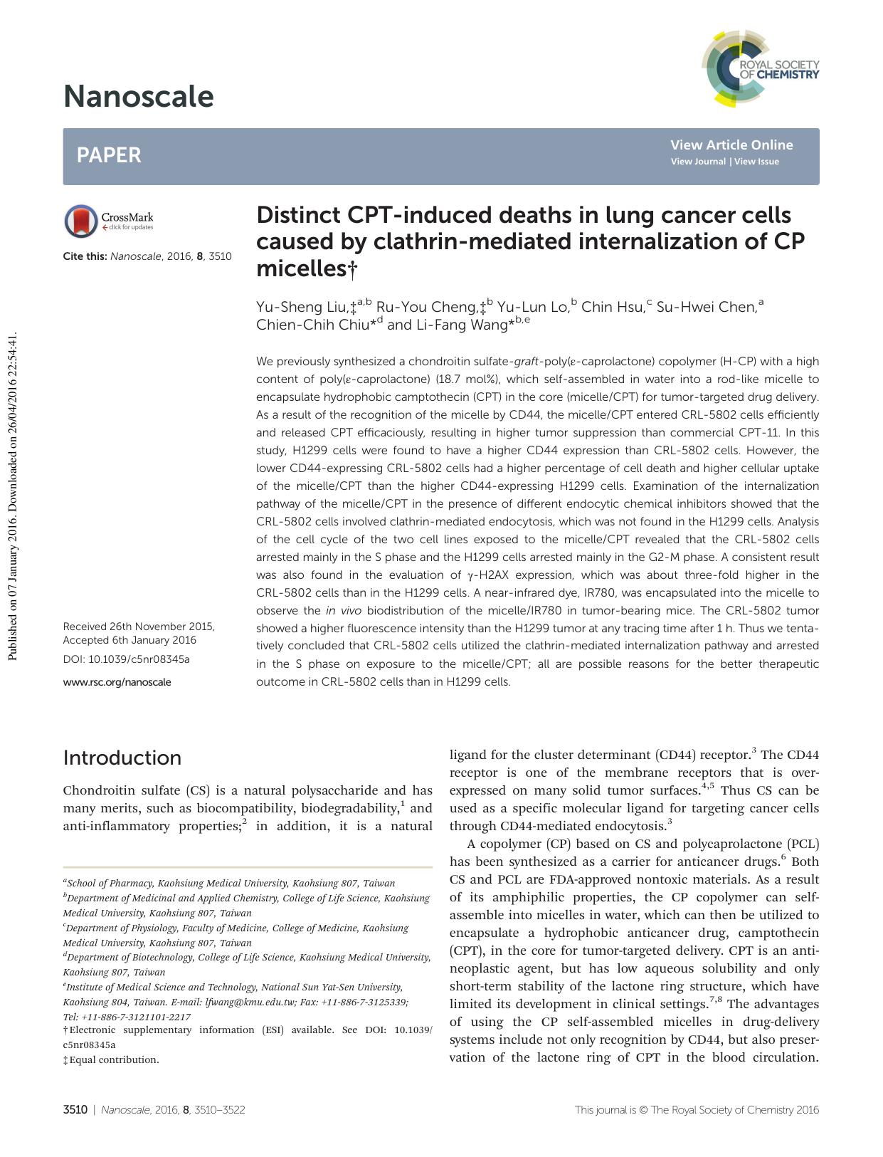 Distinct CPT-induced deaths in lung cancer cells caused by clathrin-mediated internalization of CP micelles by Yu-Sheng Liu Ru-You Cheng Yu-Lun Lo Chin Hsu Su-Hwei Chen Chien-Chih Chiu Li-Fang Wang