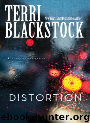Distortion by Terri Blackstock - Moonlighters Series 02 - Distortion
