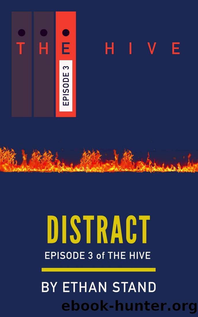 Distract (The Hive Book 3) by Ethan Stand