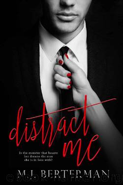 Distract Me by M.J. Berterman