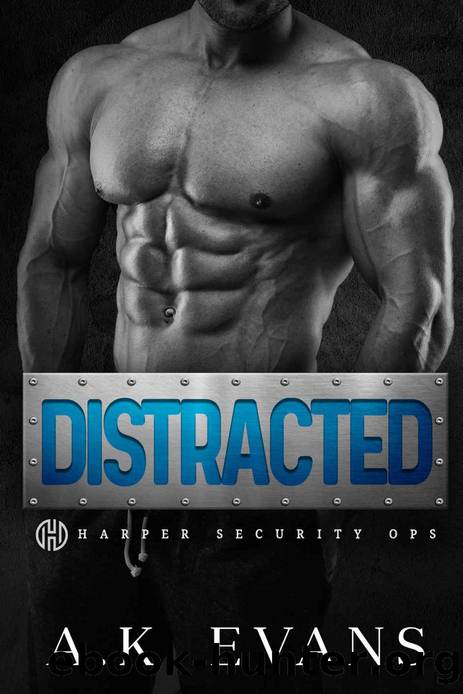 Distracted (Harper Security Ops Book 7) by A.K. Evans