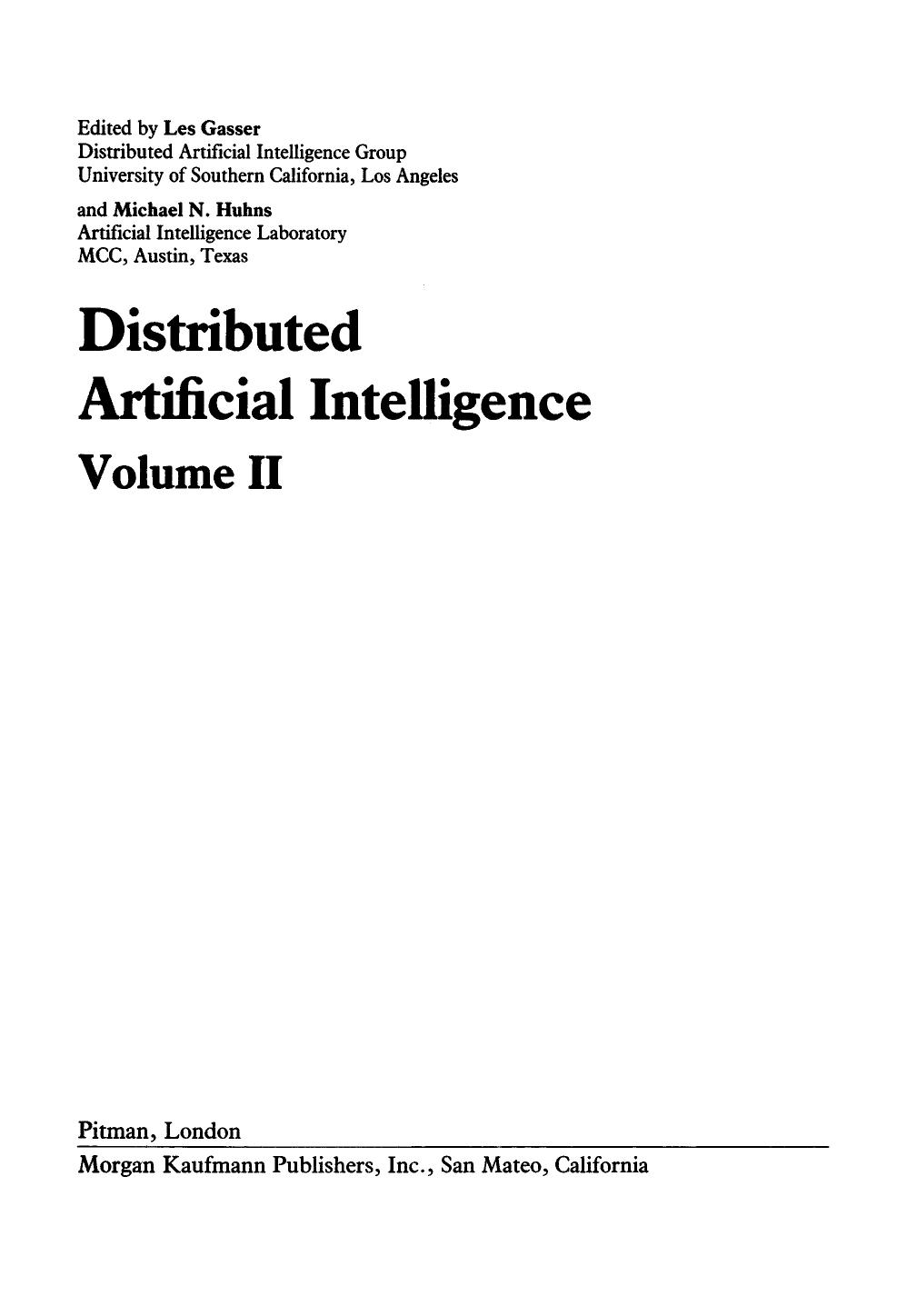 Distributed Artificial Intelligence by Les Gasser and Michael N. Huhns (Auth.)
