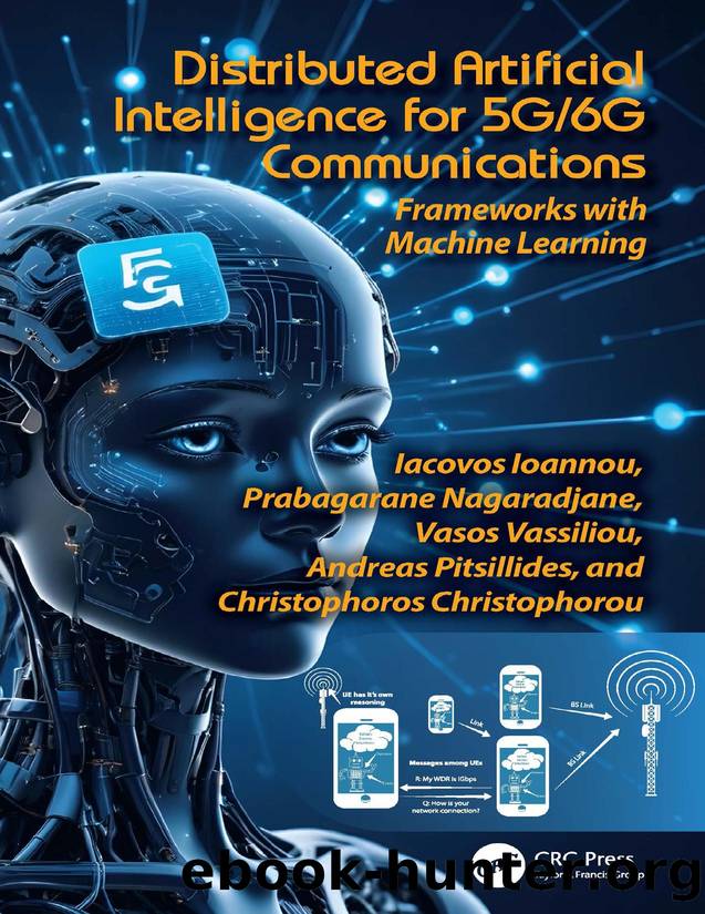 Distributed Artificial Intelligence for 5G6G Communications: Frameworks with Machine Learning by unknow