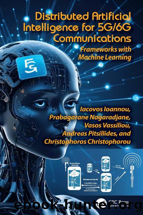 Distributed Artificial Intelligence for 5G6G Communications; Frameworks with Machine Learning by unknow