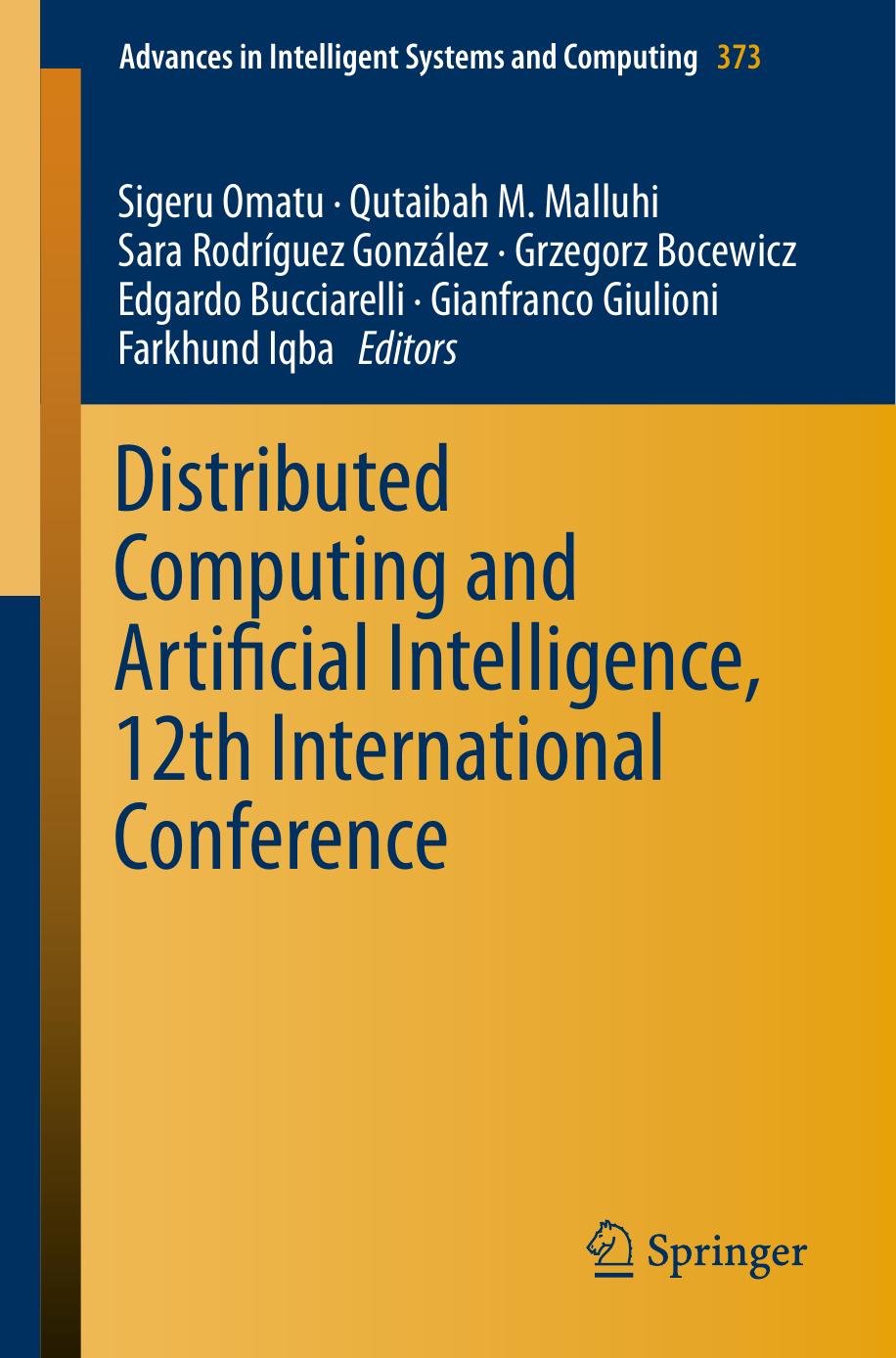Distributed Computing and Artificial Intelligence, 12th International Conference by unknow