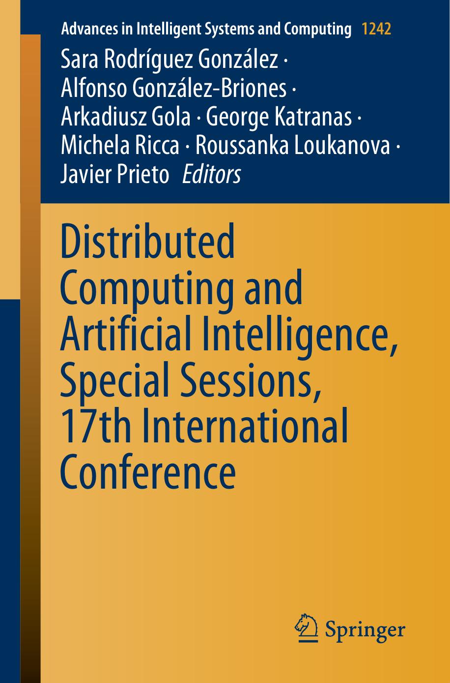 Distributed Computing and Artificial Intelligence, Special Sessions, 17th International Conference by unknow