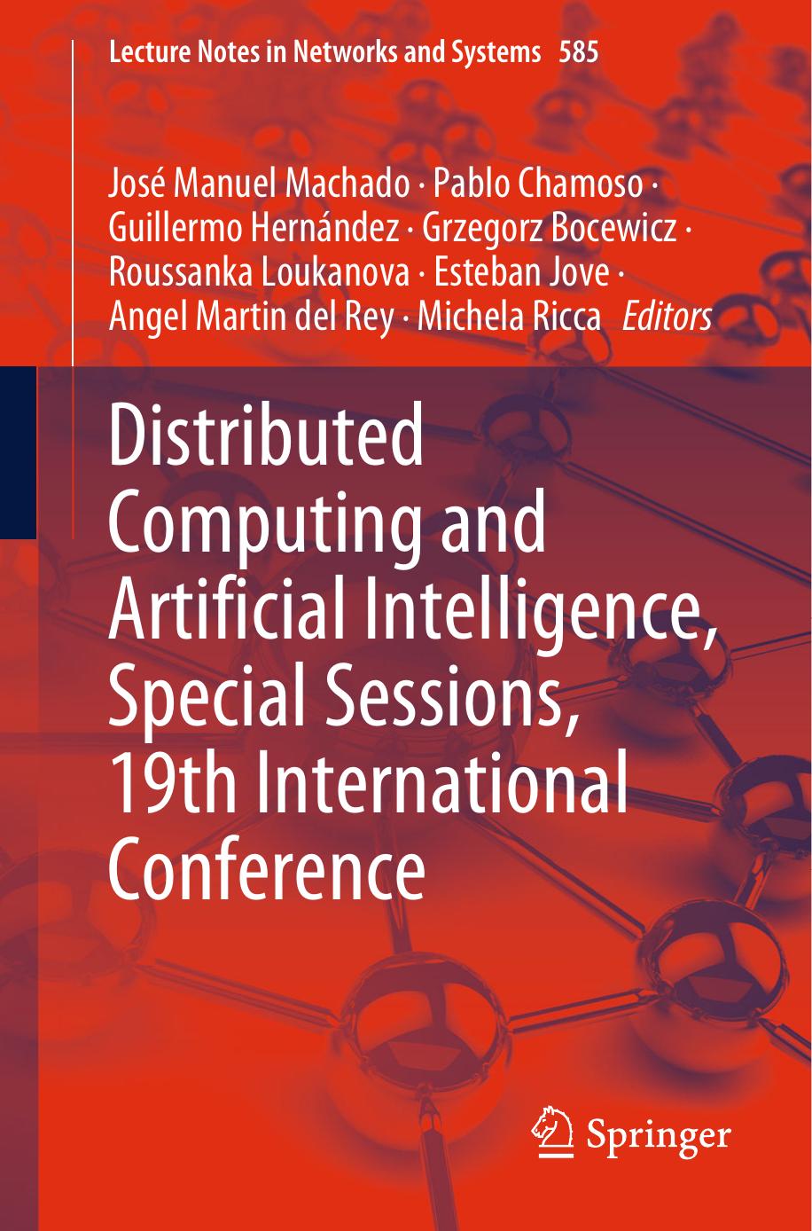 Distributed Computing and Artificial Intelligence, Special Sessions, 19th International Conference by unknow