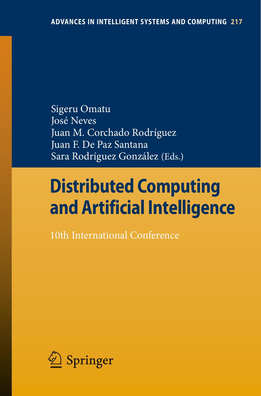 Distributed Computing and Artificial Intelligence: 10th International Conference by unknow