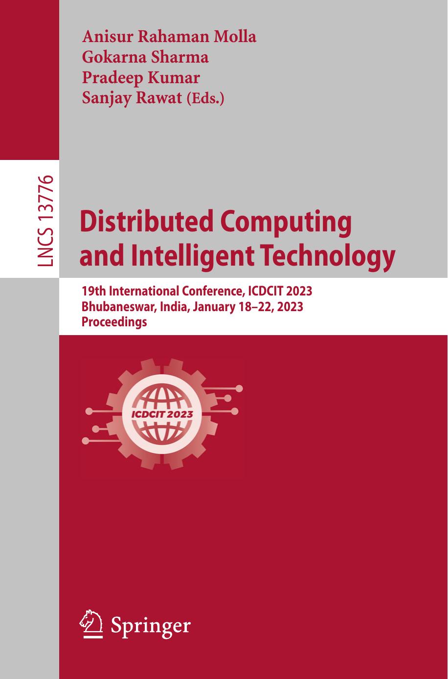 Distributed Computing and Intelligent Technology: 19th International Conference, ICDCIT 2023, Bhubaneswar, India, January 18â22, 2023, Proceedings by Anisur Rahaman Molla Gokarna Sharma Pradeep Kumar Sanjay Rawat
