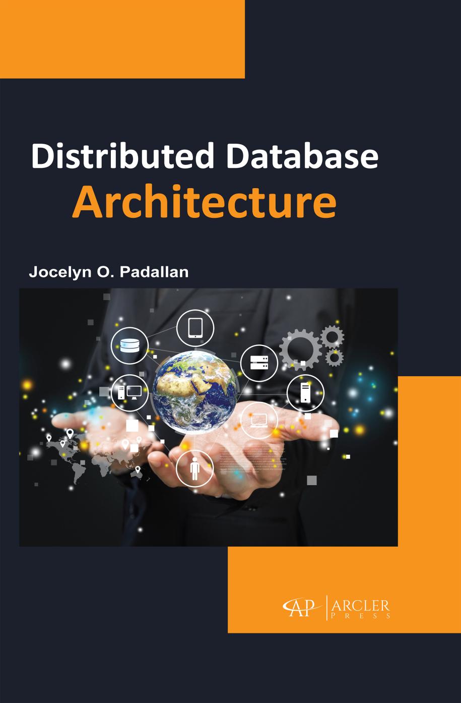 Distributed Database Architecture by Jocelyn O. Padallan (Author)