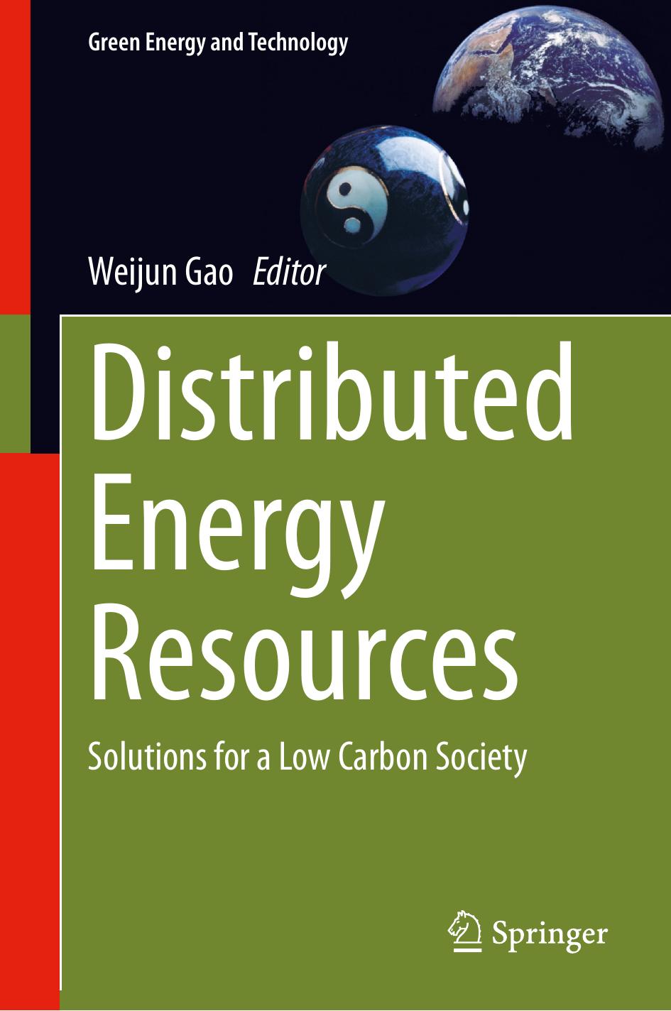 Distributed Energy Resources: Solutions for a Low Carbon Society by Weijun Gao