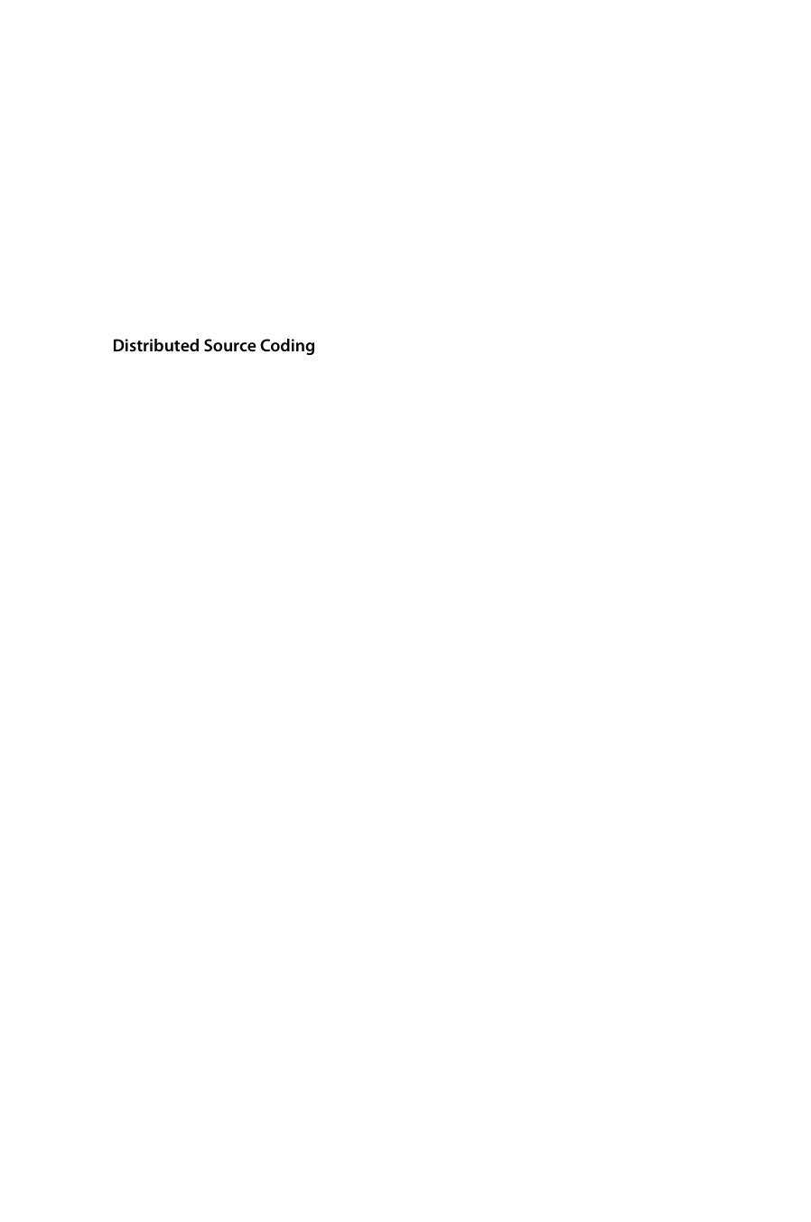 Distributed Source Coding. Theory and Practice by Shuang Wang Yong Fang Samuel Cheng