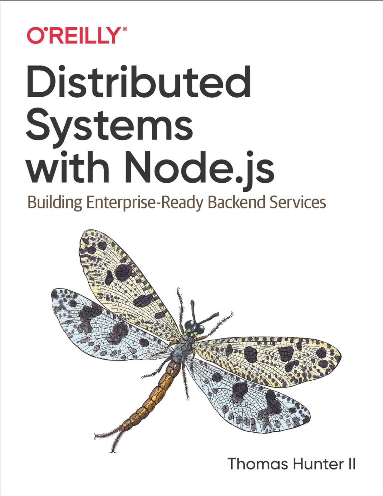 Distributed Systems with Node.js by Thomas Hunter Ii
