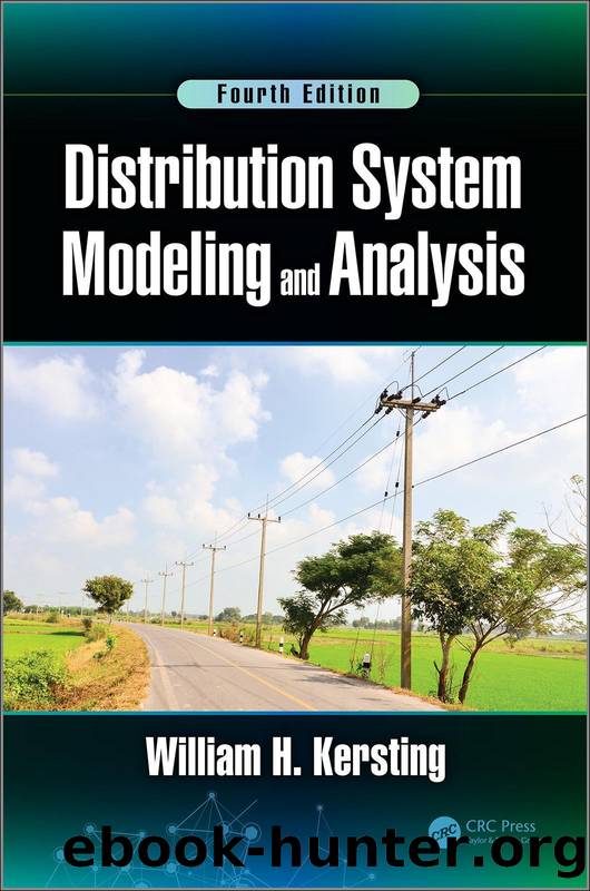 Distribution System Modeling and Analysis by William H. Kersting;
