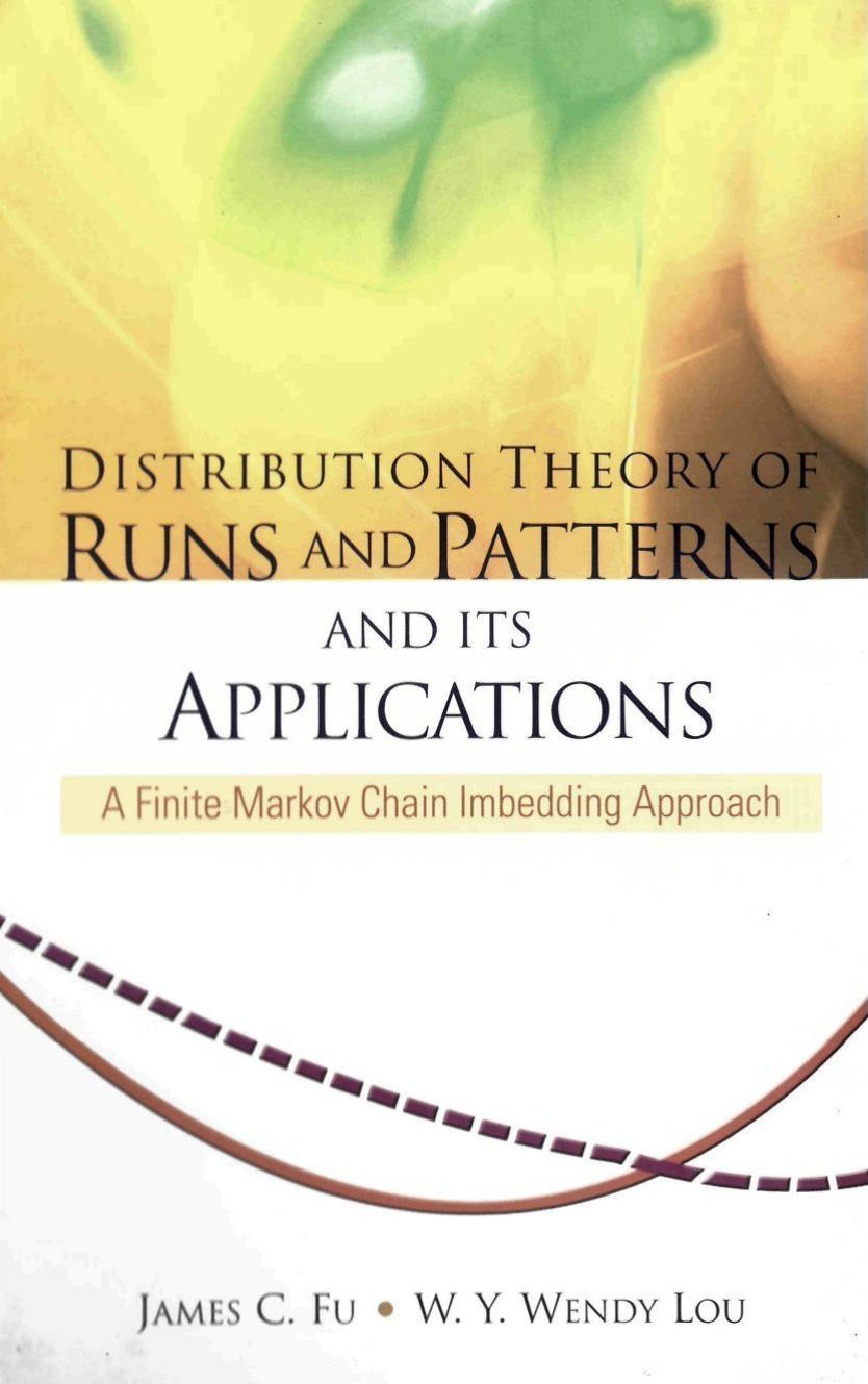 Distribution Theory of Runs and Patterns and Its Applications by James C. Fu W. Y. Wendy Lou