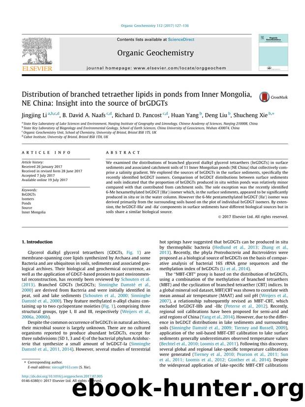 Distribution of branched tetraether lipids in ponds from Inner Mongolia, NE China: Insight into the source of brGDGTs by Jingjing Li & B. David A. Naafs & Richard D. Pancost & Huan Yang & Deng Liu & Shucheng Xie