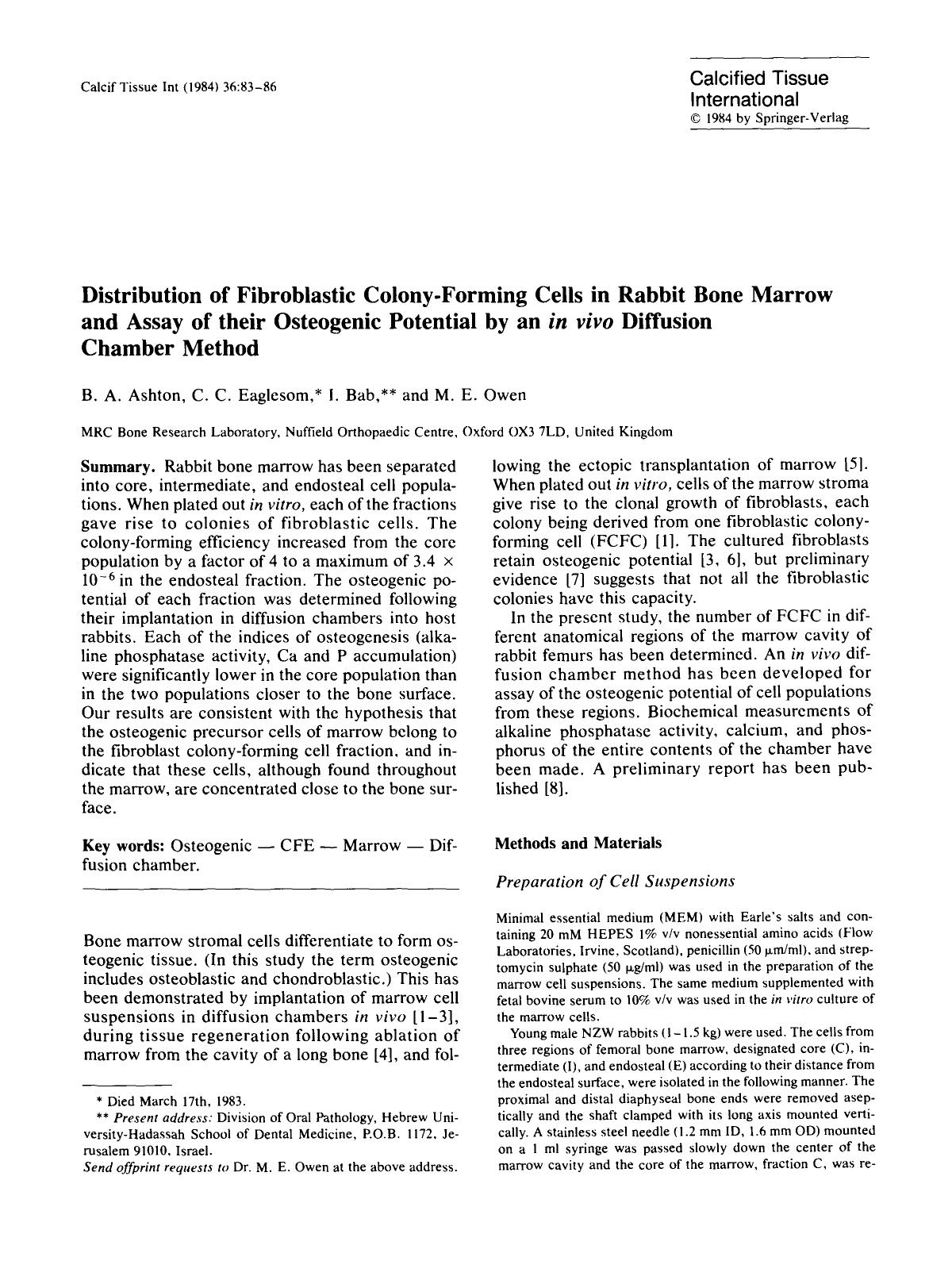 Distribution of fibroblastic colony-forming cells in rabbit bone marrow and assay of their osteogenic potential by an <Emphasis Type="Italic">in vivo <Emphasis> diffusion chamber method by Unknown