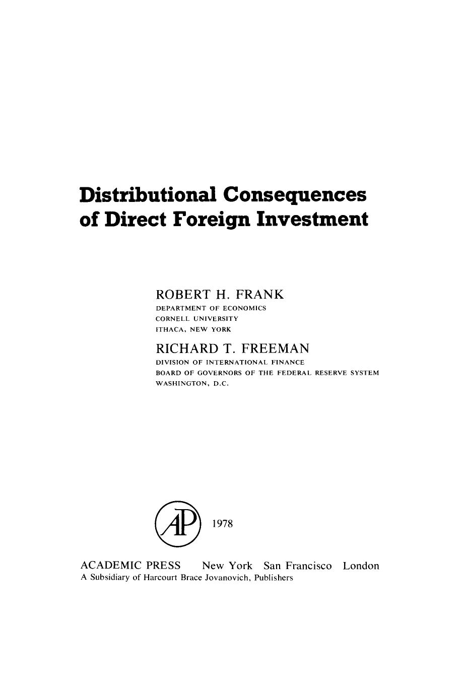 Distributional Consequences of Direct Foreign Investment by Robert H. Frank Richard T. Freeman and Karl Shell (Auth.)