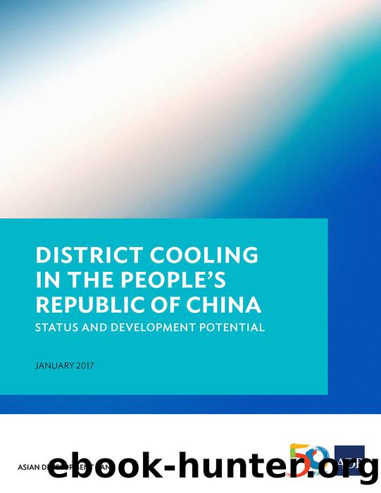 District Cooling in the People's Republic of China: Status and Development Potential by Asian Development Bank