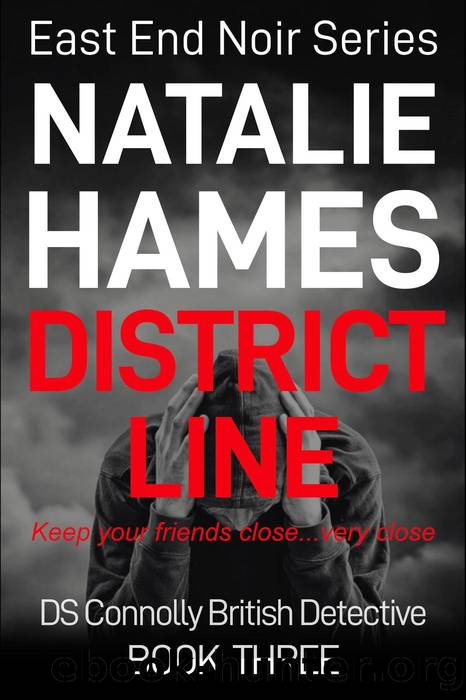 District Line--DS Connolly--Book Three by Natalie Hames