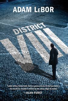 District VIII_A Thriller by Adam LeBor