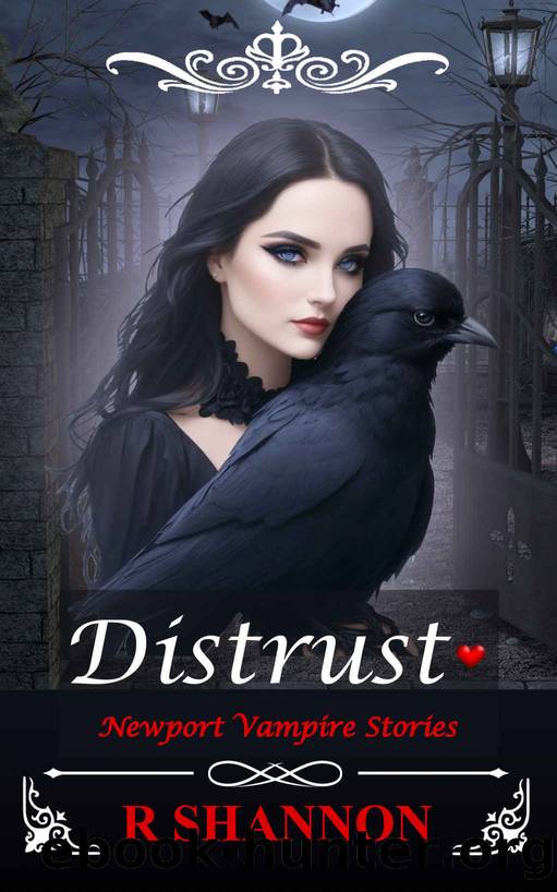 Distrust - A Vampire Story of Love & Freedom: A Contemporary Psychological Gothic Story (Newport Vampire Stories Book 4) by R Shannon