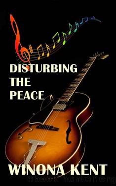 Disturbing the Peace by Winona Kent