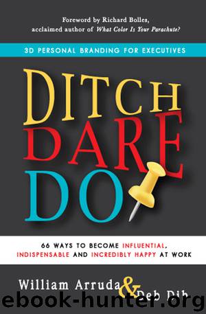 Ditch. Dare. Do! by William Arruda Deb Dib