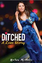 Ditched: A Love Story by Robin Mellom