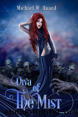 Diva of The Mist by Michael W Huard