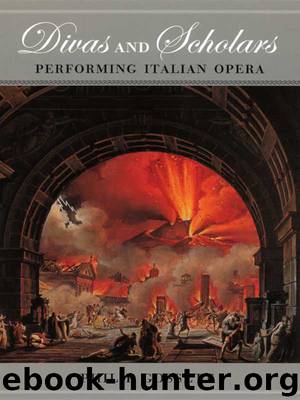 Divas and Scholars by Philip Gossett