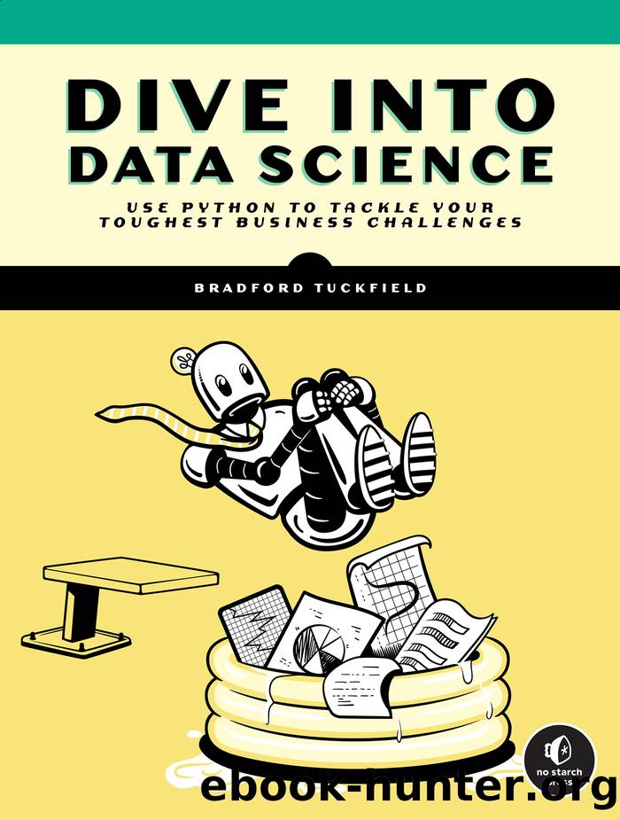 Dive Into Data Science by Bradford Tuckfield