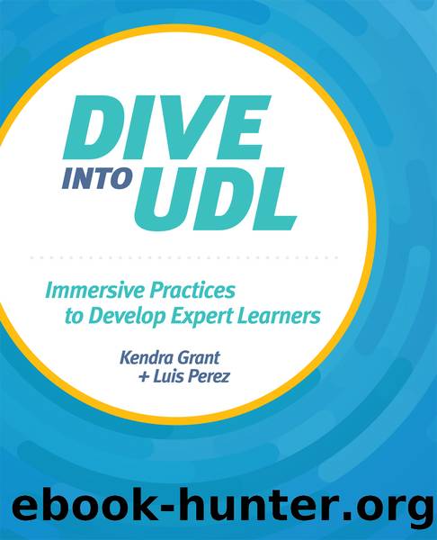 Dive into UDL by Grant Kendra;Perez Luis; & Luis Perez