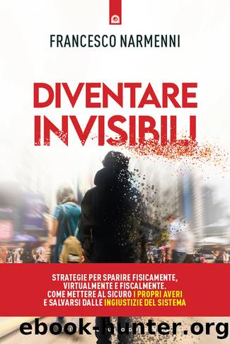 Diventare invisibili by Francesco Narmenni