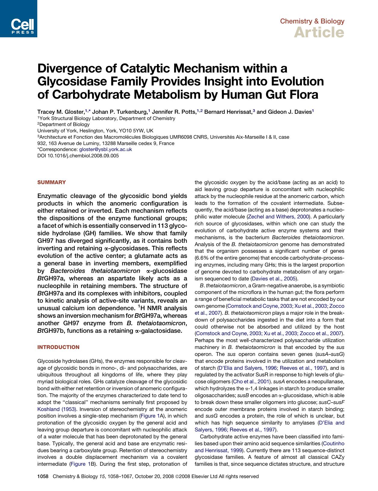 Divergence of Catalytic Mechanism within a Glycosidase Family Provides Insight into Evolution of Carbohydrate Metabolism by Human Gut Flora by Tracey M. Gloster; Johan P. Turkenburg; Jennifer R. Potts; Bernard Henrissat; Gideon J. Davies