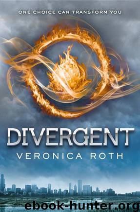 Divergent Trilogy 1 - Divergent by Veronica Roth