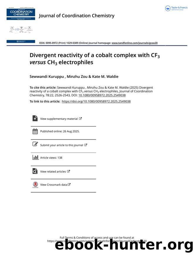 Divergent reactivity of a cobalt complex with CF3versus CH3 electrophiles by Kuruppu Sewwandi & Zou Minzhu & Waldie Kate M