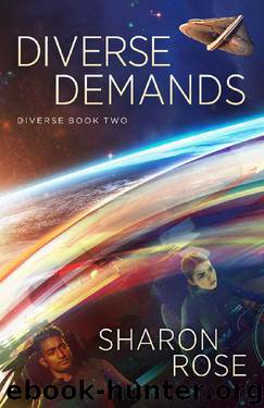 Diverse Demands by Sharon Rose