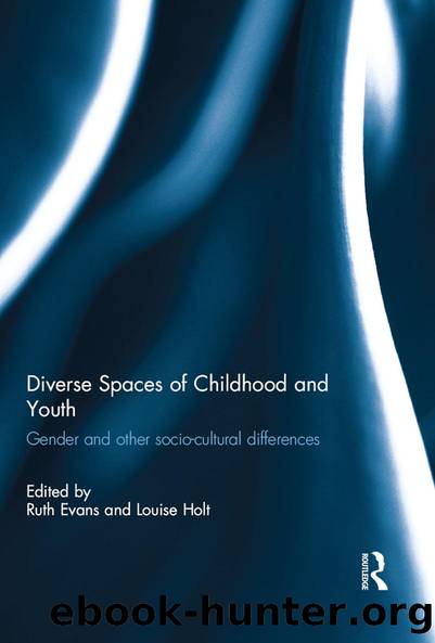 Diverse Spaces of Childhood and Youth by Ruth Evans Louise Holt