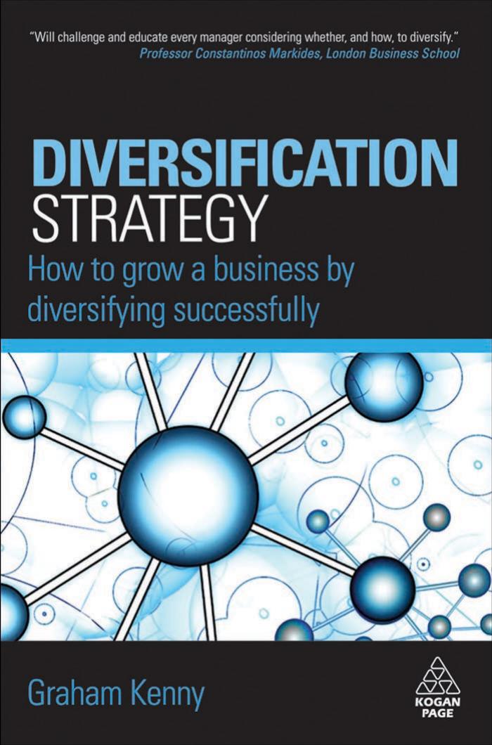 Diversification Strategy: How to Grow a Business by Diversifying Successfully by Graham Kenny