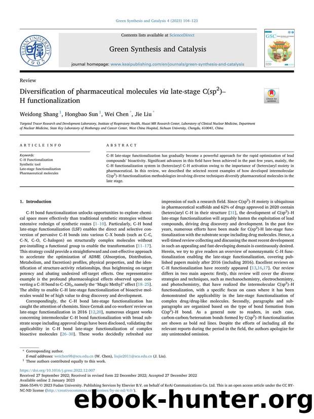 Diversification of pharmaceutical molecules via late-stage C(sp2)-H functionalization by Weidong Shang & Hongbao Sun & Wei Chen & Jie Liu