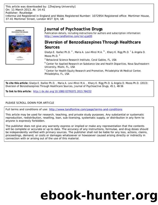 Diversion of Benzodiazepines Through Healthcare Sources by Gladys E. Ibañez Ph.D. Maria A. Levi-Minzi M.A. Khary K. Rigg Ph.D. & Angela D. Mooss Ph.D