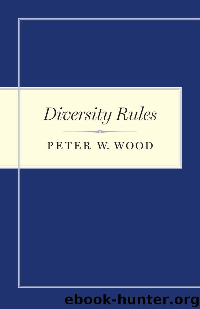 Diversity Rules by Peter W. Wood