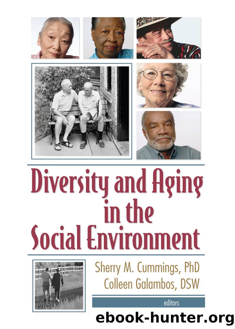 Diversity and Aging in the Social Environment by Cummings Sherry M.;Galambos Colleen;