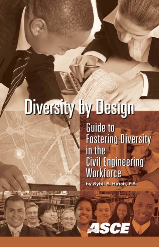Diversity by Design: Guide to Fostering Diversity in the Civil Engineering Workforce by Sybil Hatch