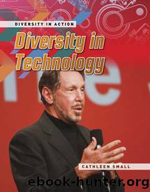 Diversity in Technology by Small Cathleen;