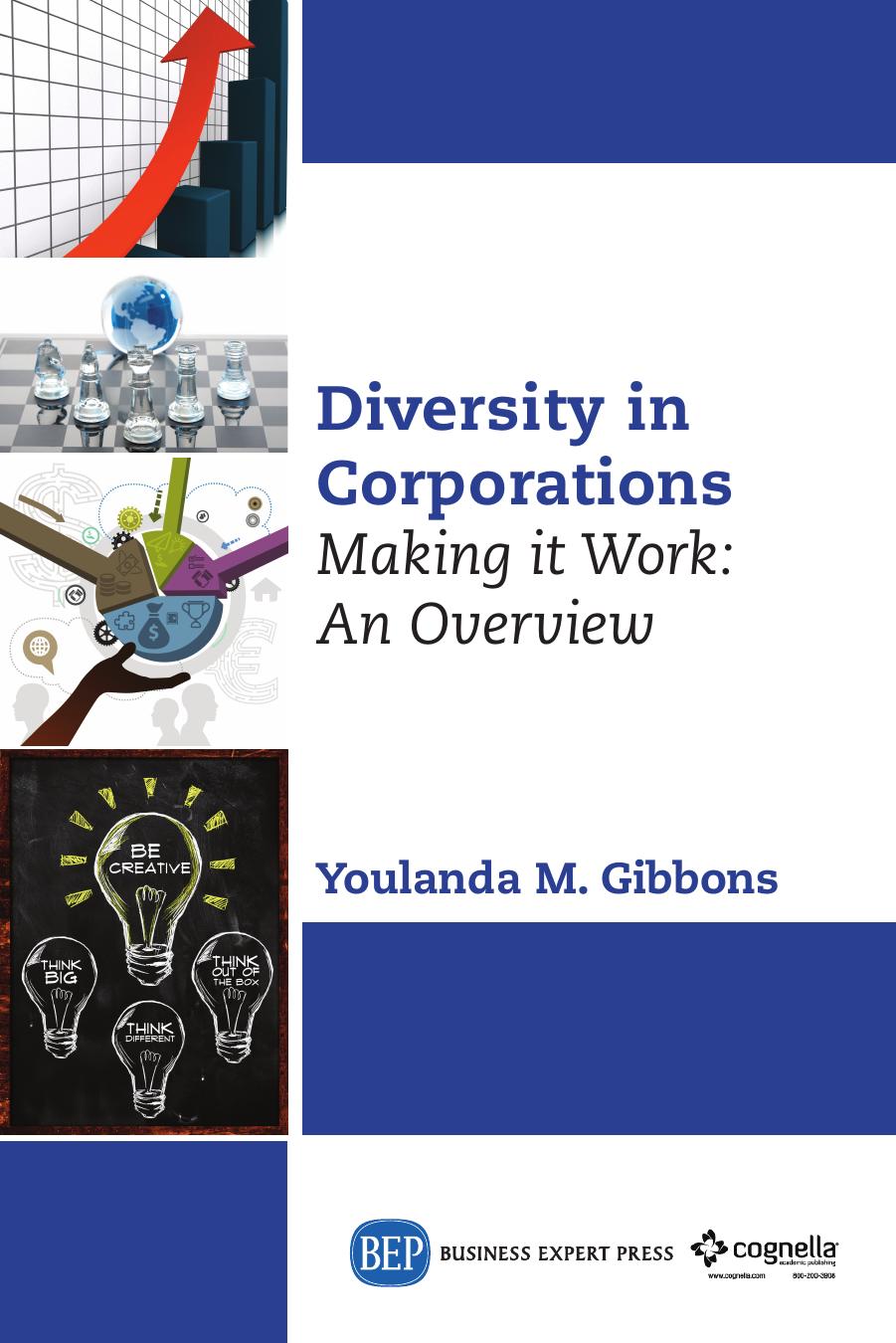 Diversity in corporations : making it work : an overview by Gibbons Youlanda M
