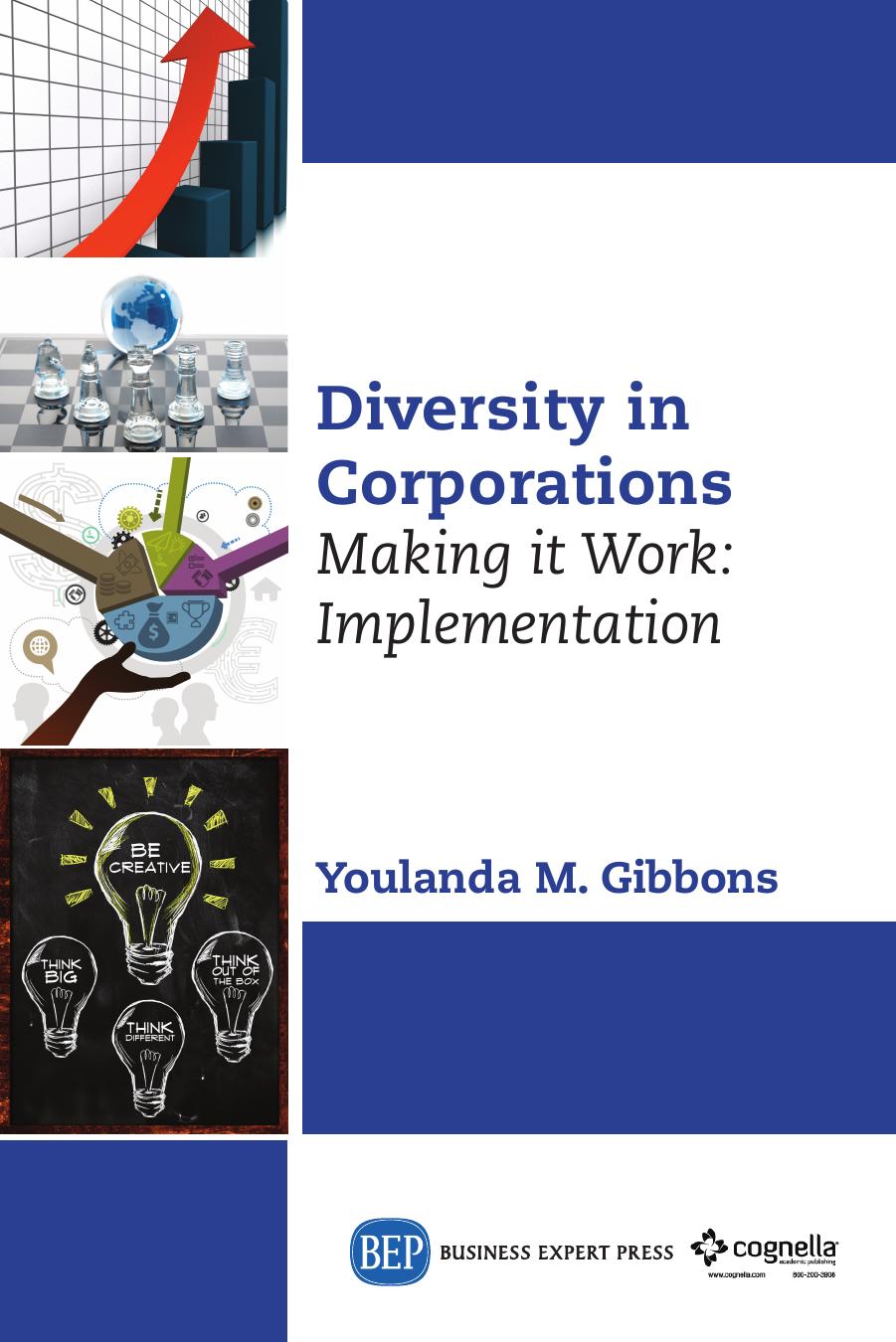 Diversity in corporations : making it work : implementation by Gibbons Youlanda M